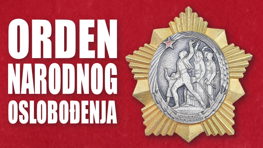 Prikaz odlikovanja: Jugoslavija, Orden narodnog oslobođenja