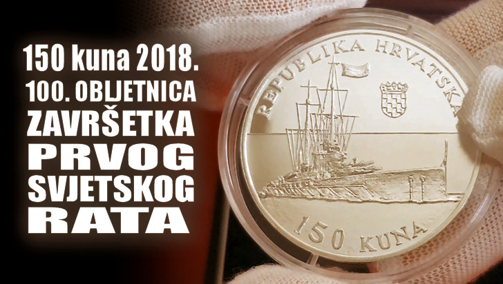 Prikaz srebrnjaka: Hrvatska 150 kuna 2018. 100. obljetnica završetka Prvog svjetskog rata